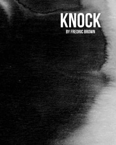 Fredric Brown 〈Knock〉（1948 ）